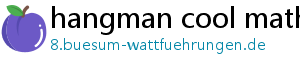 hangman cool math games